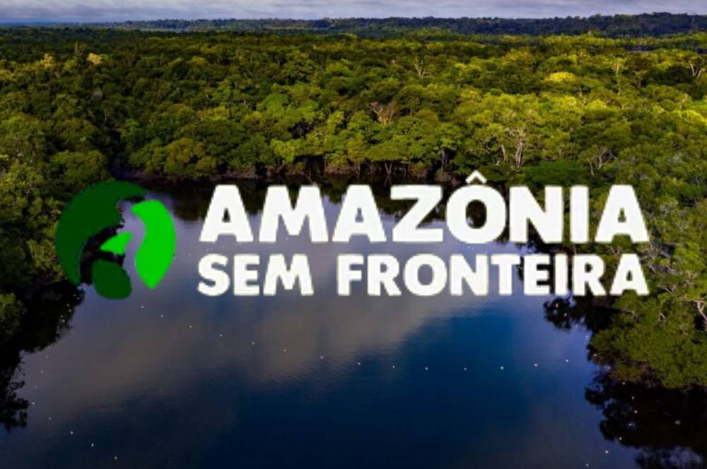 Amazônia Sem Fronteira