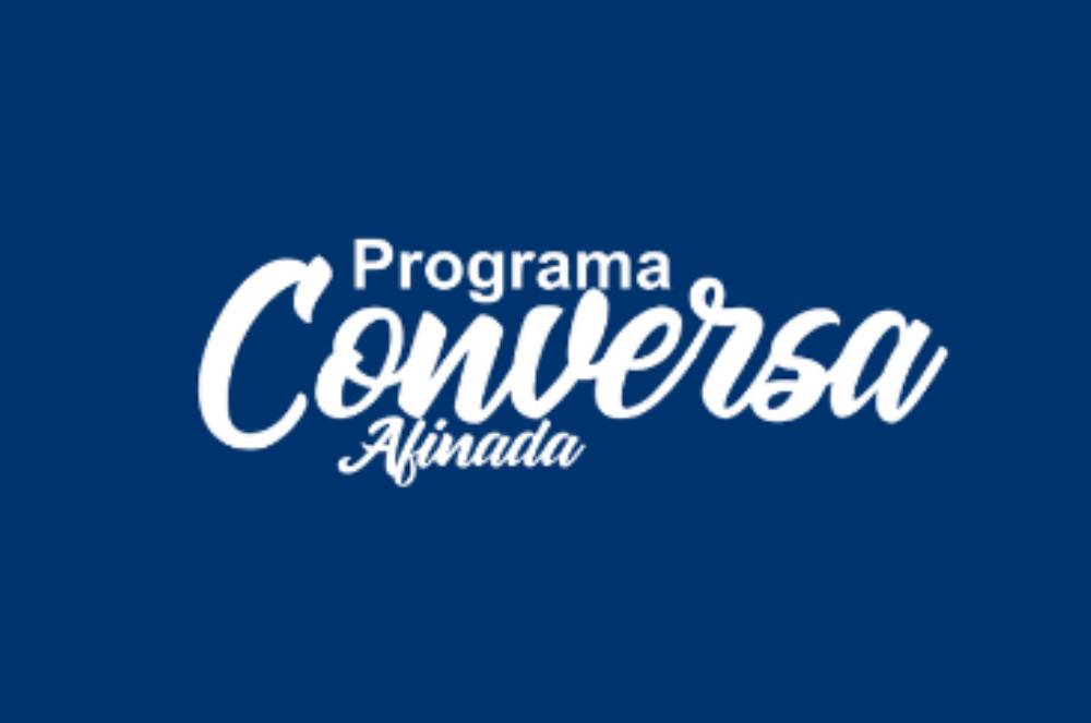 Programa Conversa Afinada